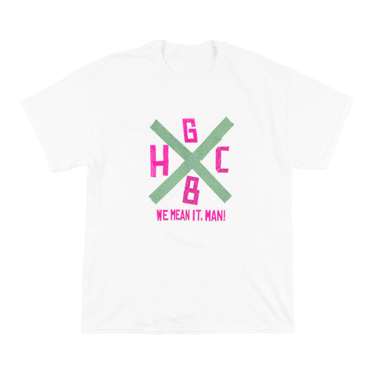 HCGB We Mean It, Man! T-Shirt